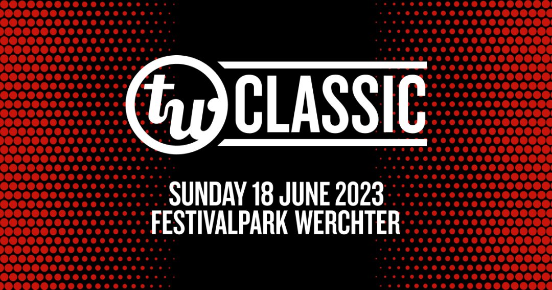 TW Classic 2023 Sunday 18 June TW Classic 2023